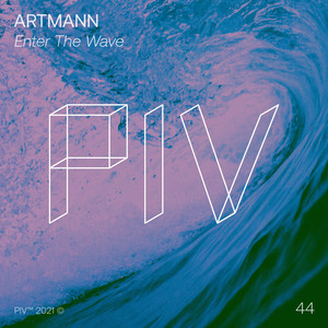 Artmann - Enter The Wave [PIV044] AIFF